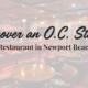 A-Restaurant in Newport Beach: A Local Favorite for Unforgettable Dining